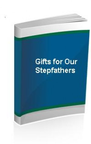 Gifts for Our Stepfathers