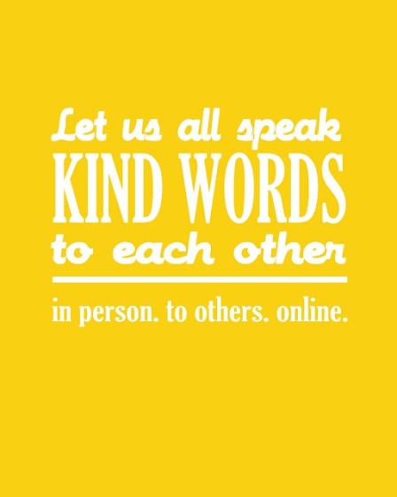 Online - Speak Kind Words To Each Other