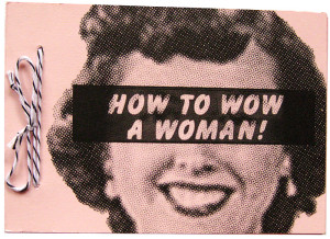 How to wow a woman