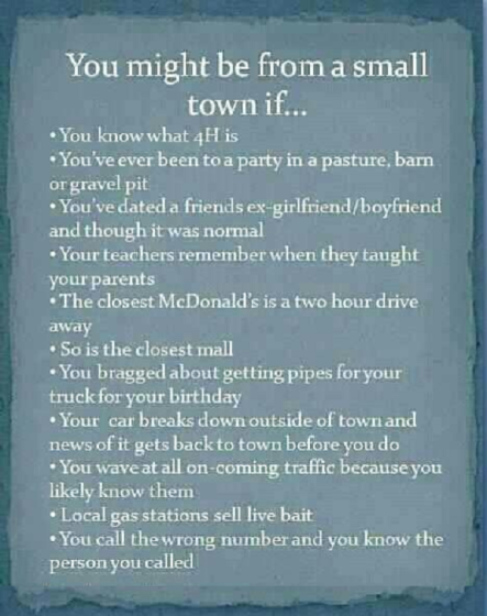 You might be from a small town if
