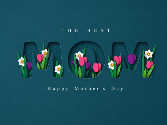 Mother’s Day tribute to mothers - Happy Mother's Day greeting card